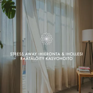 Stress away -hieronta & Ihollesi räätälöity kasvohoito