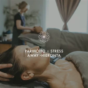 Stress away -hieronta parihoitona